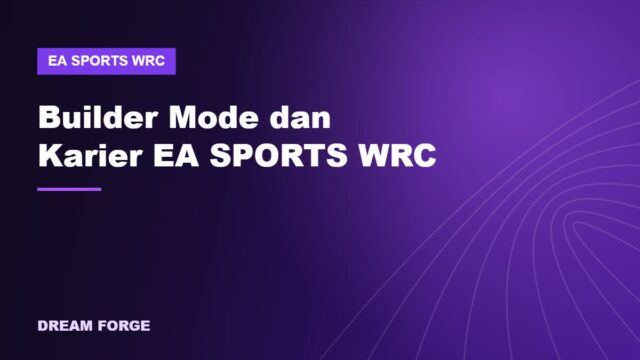 Ilustrasi Builder Mode dan karier EA SPORTS WRC