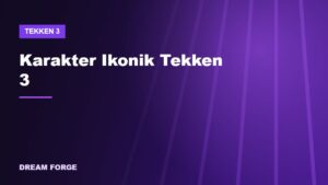 Karakter Ikonik Tekken 3: Jin, Hwoarang, Eddy Gordo, dan Wajah Baru Lainnya