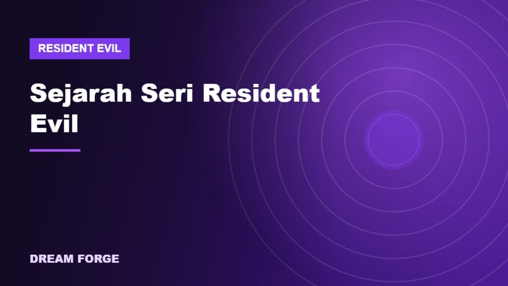 Sejarah Seri Resident Evil: Perjalanan Franchise Survival Horror Capcom