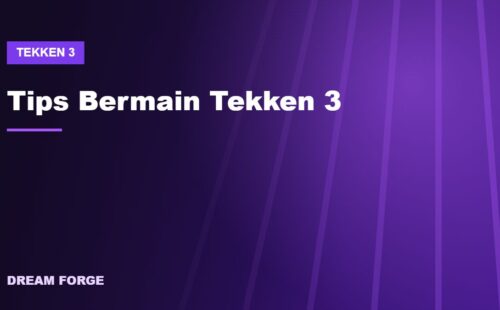 Ilustrasi tips bermain Tekken 3